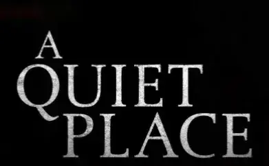 A Quiet Place