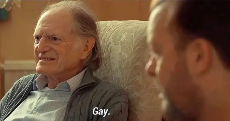 Your dad (always thinks thats you are gay) 